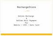 Faster than fast Online recharge at RechargeStore