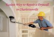 Easiest way to repair a drywall in charlottesville