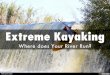 Extreme Kayaking