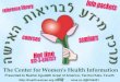 The Center for Women's Health Information of Bnei Brak, Israel