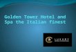 Golden Tower Hotel and Spa the Italian finest