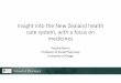 Pauline Norris (University of Otago, New Zealand): Insight in the New Zealand health care system, with a focus on medicines – current status and developments