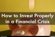 How to Invest Properly in a Financial Crisis