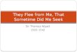 31. they flee from me, that sometime did me seek—sir thomas wyatt