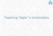 Teaching Agile at Universities by Javaid Ali