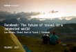 Facebook: The Future of Travel Marketing. ILTM Keynote 2013. Lee McCabe