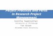 Perfect Practices and Perils in Research Project Management