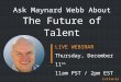 WEBINAR: Ask Maynard Webb About The Future of Talent