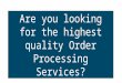 Order Processing Services | Phase V