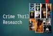Crime thriller research