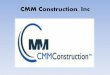 Benefits of Hiring CMM Construction Inc