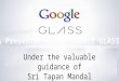 Google glass For B.tech Students