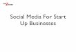 Social Media For Startups - One2Three Club March 2015