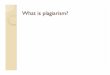 What is plagiarism?
