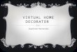 Virtual home decorator