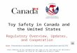 Toy Safety in Canada and the United States:  Regulatory Overview, Updates, and Cooperation