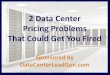 2 Data Center Pricing Problems That Could Get You Fired (SlideShare)
