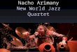 New World Jazz Quartet with Nacho Arimany