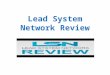 Lead system network review