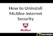 How to Uninstall McAfee Internet Security