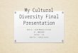 Cultural diversity final