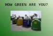 How green are you questionnaire
