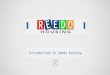Introduction to reedo housing