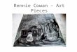 RENNIE COWAN - ART PIECES