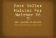 Walther P8 Holsters