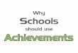 Why schools should_use_achievements_rh