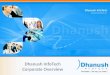 Dhanush corporate presentation