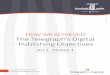 Achieving The Telegraph's Digital Publishing Objectives - Phase 1