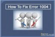 How To Fix Error 1004