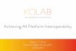 Kolab: Achieving All Platform Interoperability