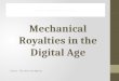 Mechanical royalty structure