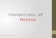 Conventions of horror