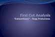 First Cut Analysis