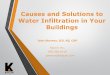 The Causes & Solutions to Water Infiltration In Your Building