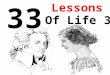 33 Lessons Of Life Part 3