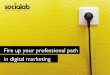 Fire up your professional path in digital marketing