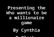 Cynthias millionare game