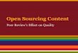 Bruno Skvorc - Open sourcing content - peer review's effect on quality