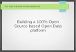 Alex Corbi - Building 100 percent os open data platform
