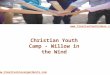 Christian youth camp   willow in the wind