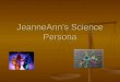 Jeanne Ann’S Science Persona