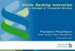 PSRA 2012 - STANDARD CHARTERED Mobile Banking Innovation
