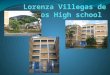 Lorenza villegas de santos high school