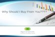 Why Should I Buy From You?