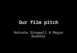Our film pitch