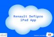 iPad App - Renault Defipro